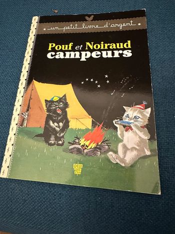 Album Pouf et Noiraud campeurs Pierre Probst (auteur Caroline) Petit livre d’argent