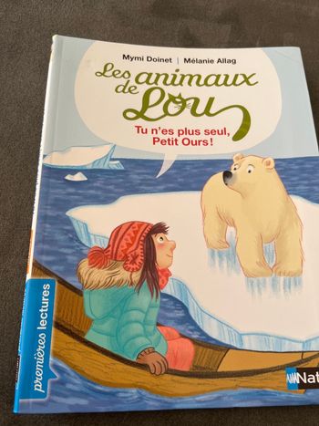 Livre les animaux de Lou tu n’es plus seul petit ours Nathan ce1
