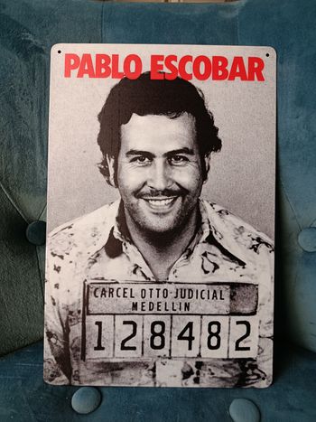 Plaque métal Pablo Escobar euve 20x30cm