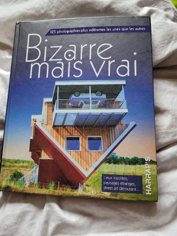 Bizarre mais vrai