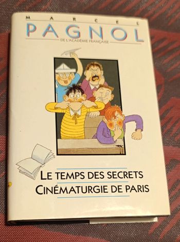 📚 Le temps des secrets/Cinématurgie de Paris. Livre Marcel Pagnol