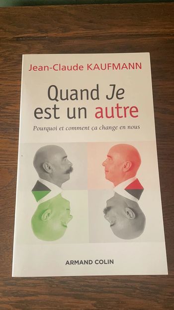 Quand Je est un autre - Jean-claude Kaufmann