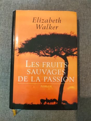 Les fruits sauvages de la passion