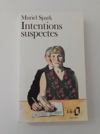 Muriel Spark - Intentions suspectes