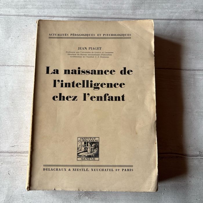 La naissance de l intelligence chez l enfant piaget