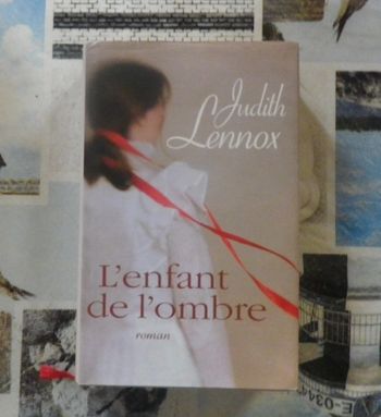 L'enfant de l'ombre de Judith Lennox Ed. France Loisirs