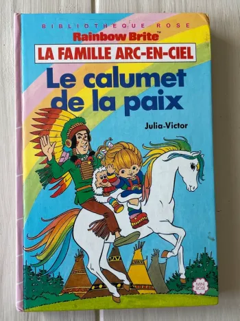 Livre Bibliothèque Rose Rainbow Brite La Famille Arc en Ciel (1986)
