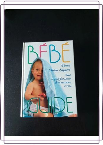 Livre - Guide bébé de la naissance à 3ans