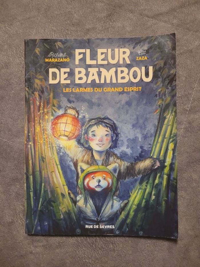 Fleurs de Bambou Les larmes du grand esprit Par Richard Marazano, cat ZAZA