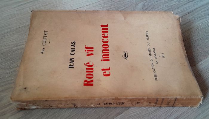 Jean Calas - Roué vif et innocent - Alex Coutet - photo numéro 2