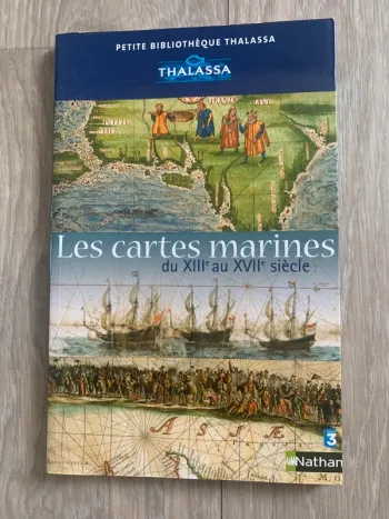 Les cartes marines du XIIIe au XVIIe siècle - Thalassa