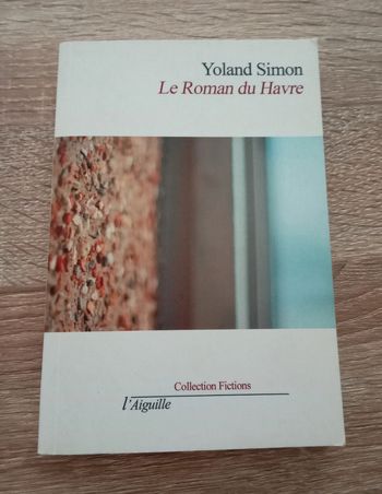 Yoland Simon 📚 Le Roman du Havre