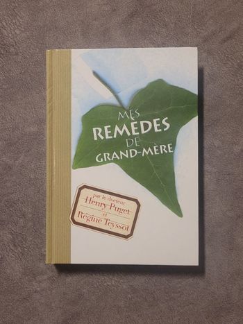 Mes remèdes de grand-mère Henri Puget, Régine Teyssot