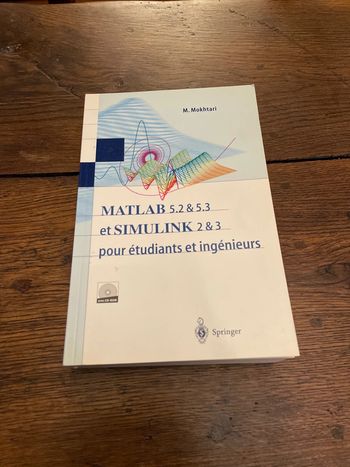 Matlab et Simulink pour étudiants et ingénieurs - M. Mokhtari