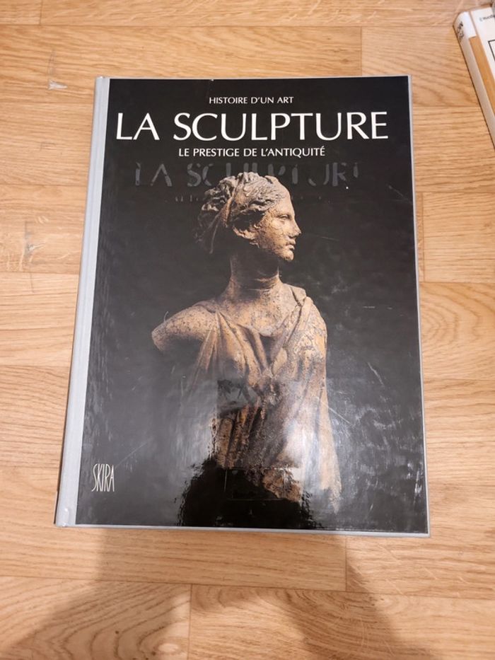 L'histoire d'un art la sculpture le prestige de l'antiquité