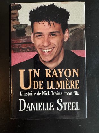 Livre un rayon de lumière l’histoire de Nick traina.mon fils Danielle steel