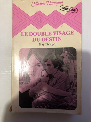 Livre Le double visage du destin Kay Thorpe