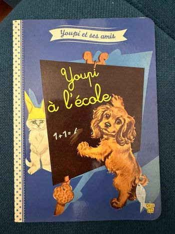 Livre Youpi et ses amis à l’école chien Pierre Probst auteur Caroline album