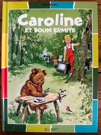 Livre bd album Pierre Probst multicolore Caroline et boum ermite ours