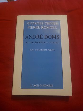 André doms. Entre épopée et lyrisme