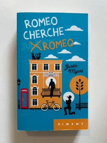 Livre de Justin Myers - Roméo cherche Roméo