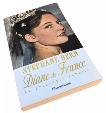 Stéphane Bern  Diane de France  La princesse rebelle (2003)   Flammarion