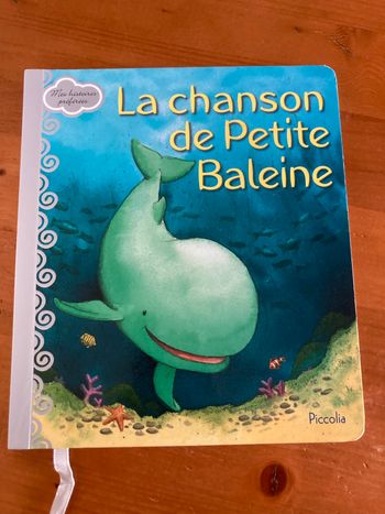 Livre enfant Piccolia La chanson de Petite baleine