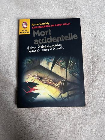 Livre - Mort accidentelle - Anne Cassidy - Les enquêtes de Patsy Kelly