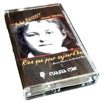 Cassette audio Sylvie Buisset chante Thérèse Rien que pour aujourd' hui