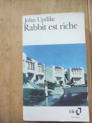 Rabbit est riche John Updike Folio 1993
