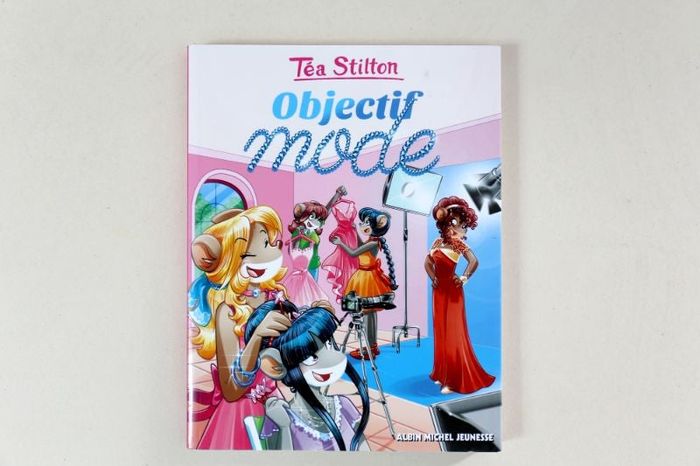Livre jeunesse (8 ans et +) Téa Stilton "Objectif mode"