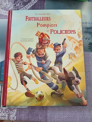 Le monde des footballeurs pompiers et policiers