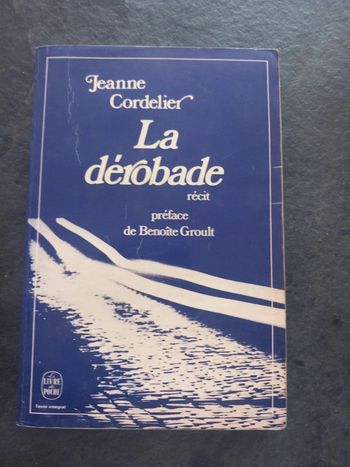 Jeanne Cordelier La dérobade récit préface de Benoîte Groult