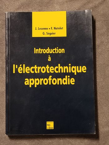 Introduction à l'électrotechnique approfondie Lesenne