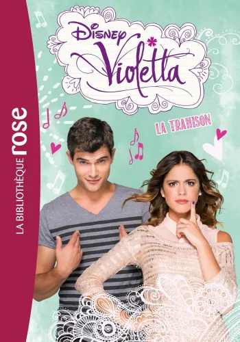 Livre Violetta 18 - La trahison Disney Neuf