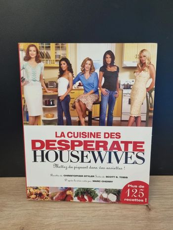 La Cuisine des Desperate Housewives 125 recettes