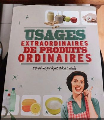 Usages extraordinaire de produits ordinaires