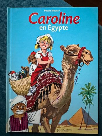Livre bd album Caroline en Égypte Pierre Probst vintage Hachette Jeunesse
