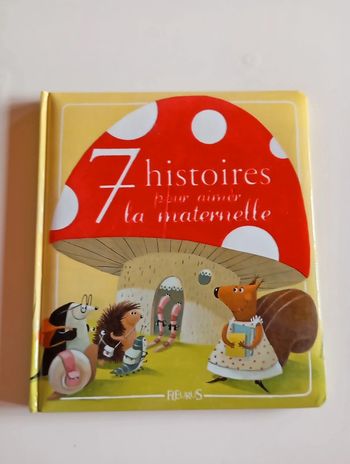 7 histoires pour aimer la maternelle