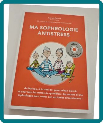 Ma sophrologie antistress, c’est malin – Carole Serrat | exercices & bien-être, état neuf