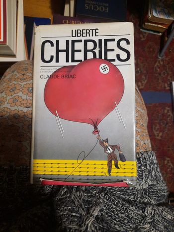 Liberté Chéries, l'évasion la plus incroyable, Claude Briac