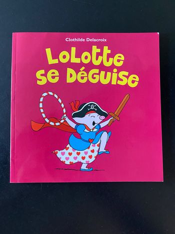 Livre lolotte se déguise
