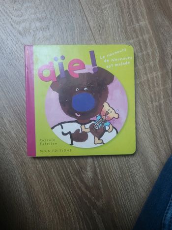 Livre aie le nounours de nounours est malade