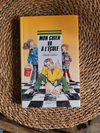 Mon chien va a l'école. Chantal Cahour