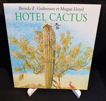 Hôtel cactus - Brenda Z. Guiberson - Megan Lloyd - Ecole des loisir
