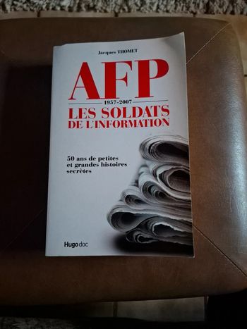 Afp 1957 2007. Les soldats de l'information