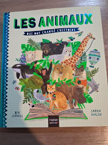 Les animaux qui ont changé l'histoire 