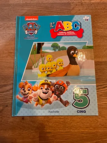 Livre La Pat Patrouille Paw Patrol L’ABC lettres chiffres formes et couleurs Le chiffre Cinq 5