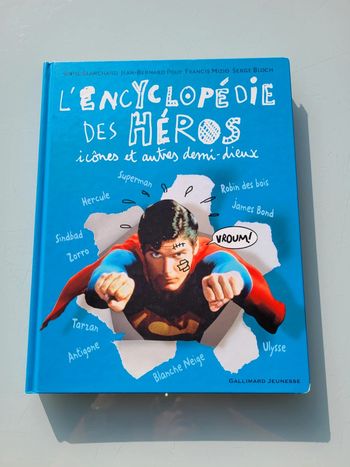 L'encyclopédie des Héros icônes et autres demi-dieux