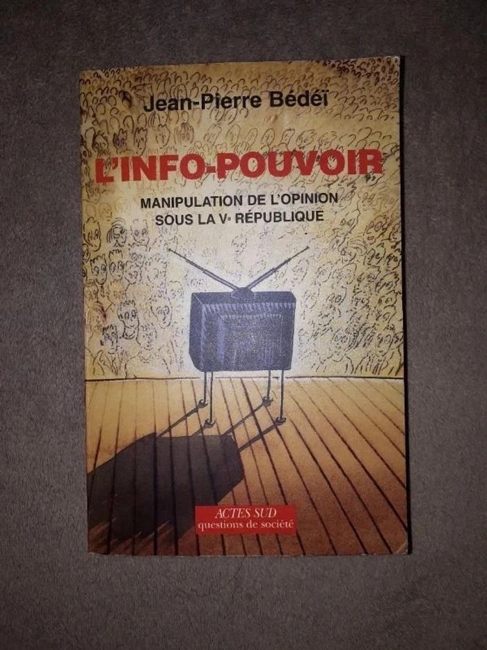 Livre L'info-pouvoir Jean-Pierre Bédéï